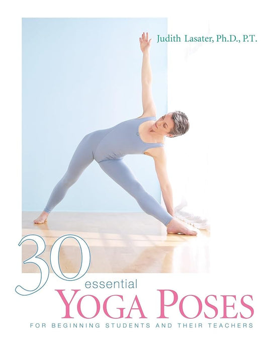 30 Essential Yoga Poses: For Beginning Students and Their Teachers cover image
