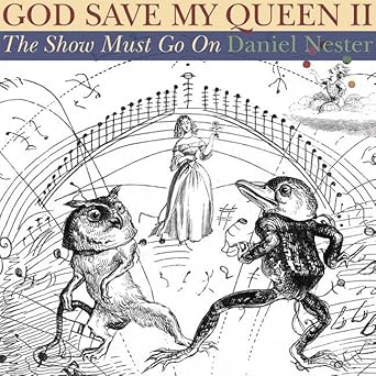 God Save My Queen II: The Show Must Go On cover image