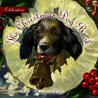 Celebration: The Christmas Dog Book cover image