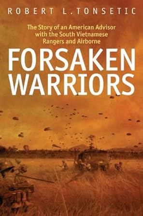 Forsaken Warriors: The Story of an American Advisor with the South Vietnamese Rangers and Airborne cover image