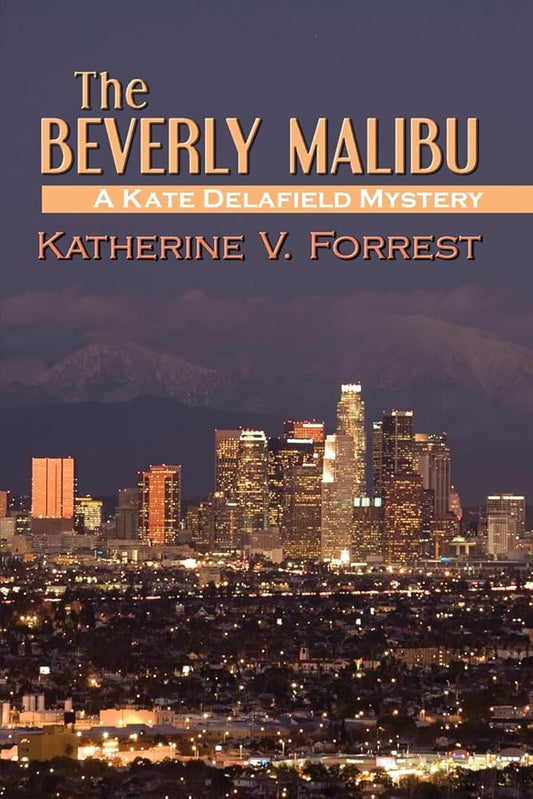 The Beverly Malibu (A Kate Delafield Mystery Series, 3) cover image
