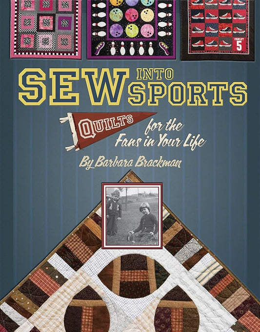 Sew Into Sports: Quilts for the Fans in Your Life cover image