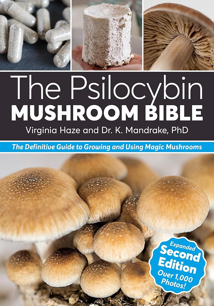 The Psilocybin Mushroom Bible: The Definitive Guide to Growing and Using Magic Mushrooms cover image