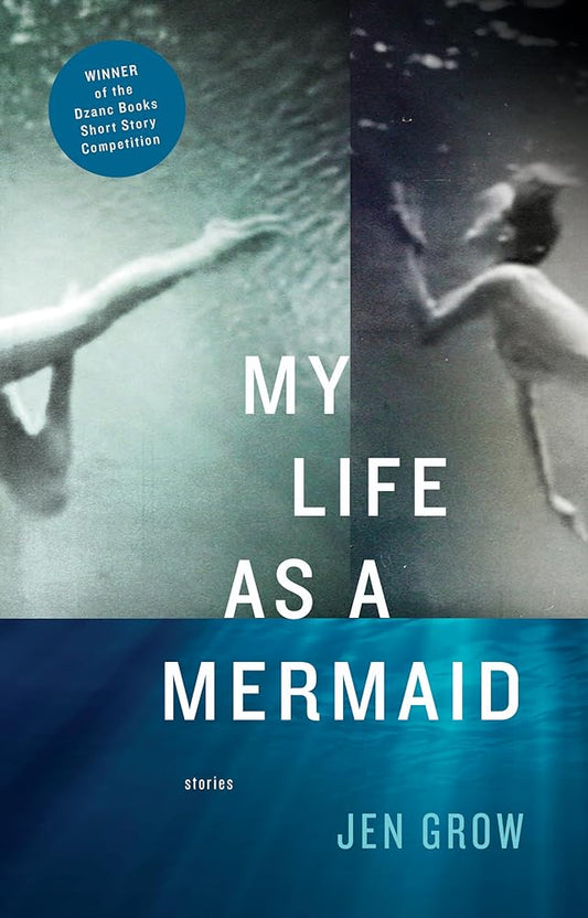 My Life as a Mermaid, and Other Stories cover image