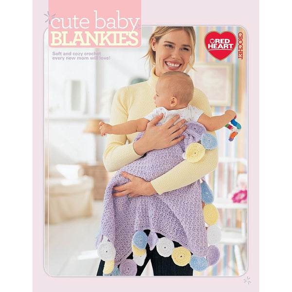 Cute Baby Blankets: Soft and Cozy Crochet Every New Mom Will Love! cover image