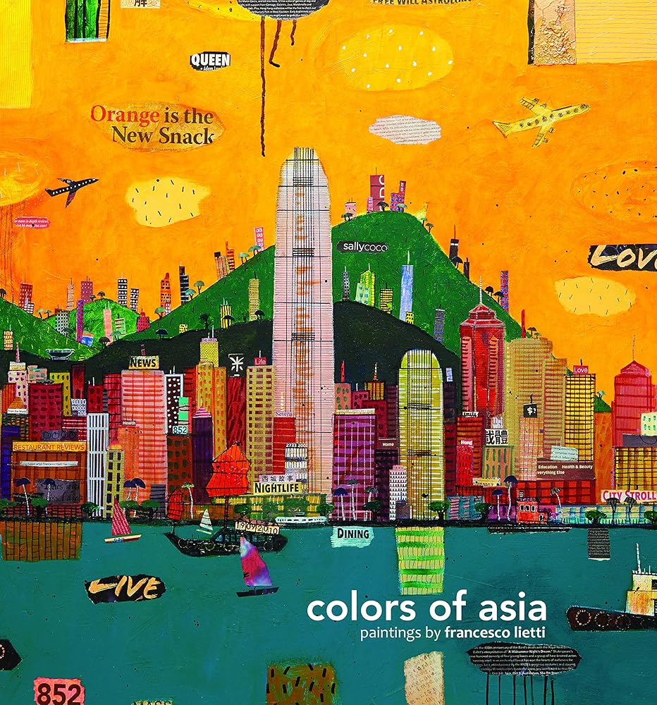Colors of Asia: Painting by Francesco Lietti (ORO EDITIONS) cover image