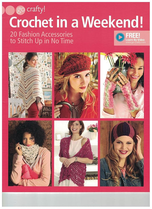 Crochet in a Weekend: Eng (Go Crafty!) cover image