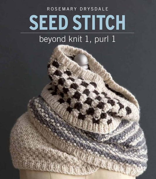 Seed Stitch: Beyond Knit 1, Purl 1 cover image