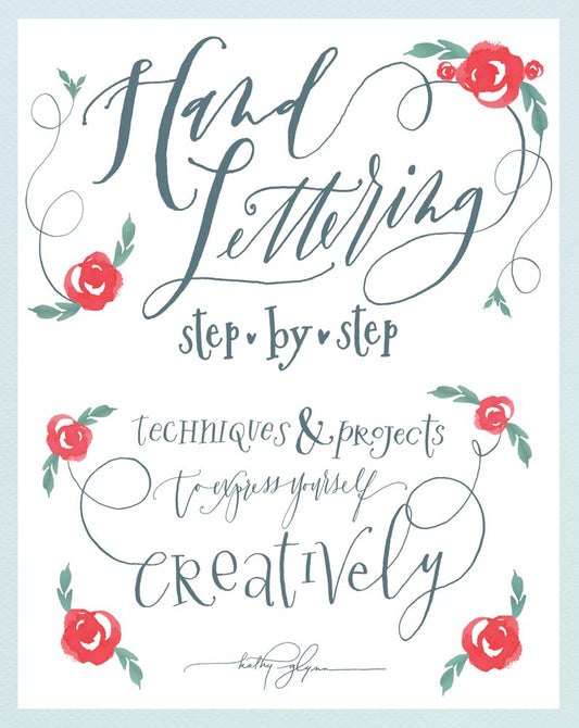Hand Lettering Step by Step: Techniques & Projects to Express Yourself Creatively cover image