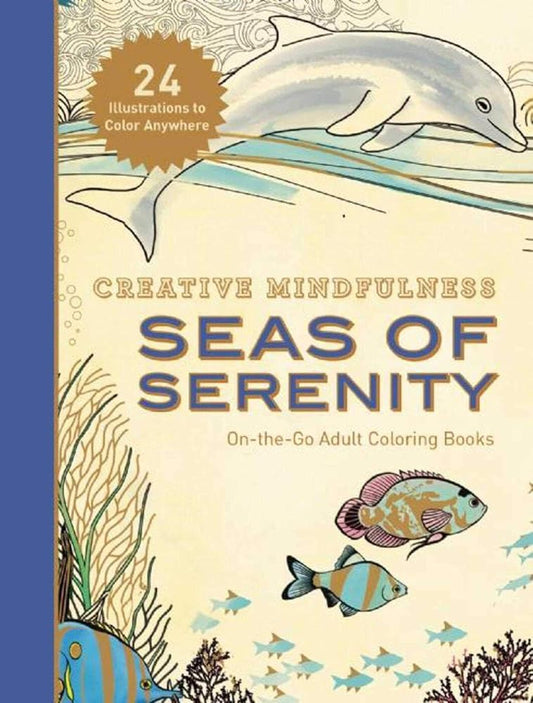 Creative Mindfulness: Seas of Serenity: On-the-Go Adult Coloring Books cover image