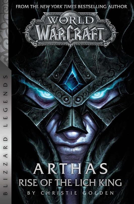World of Warcraft: Arthas - Rise of the Lich King - Blizzard Legends cover image