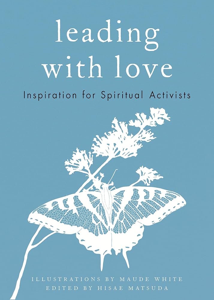 Leading with Love: Inspiration for Spiritual Activists cover image