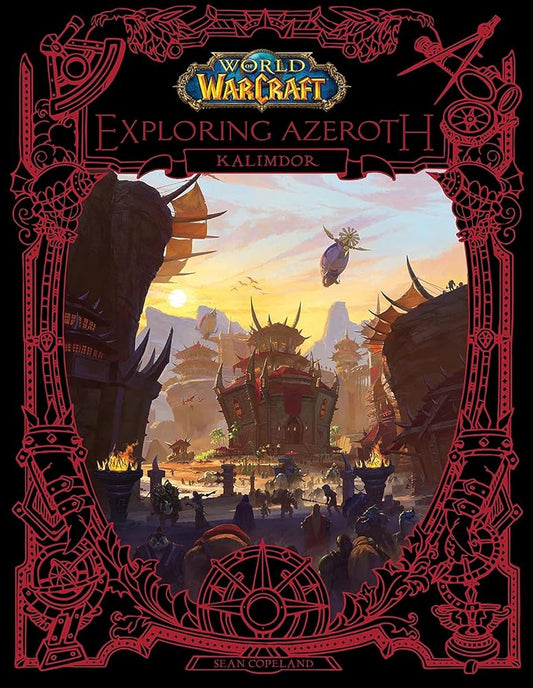 World of Warcraft: Exploring Azeroth: Kalimdor (Exploring Azeroth, 2) cover image