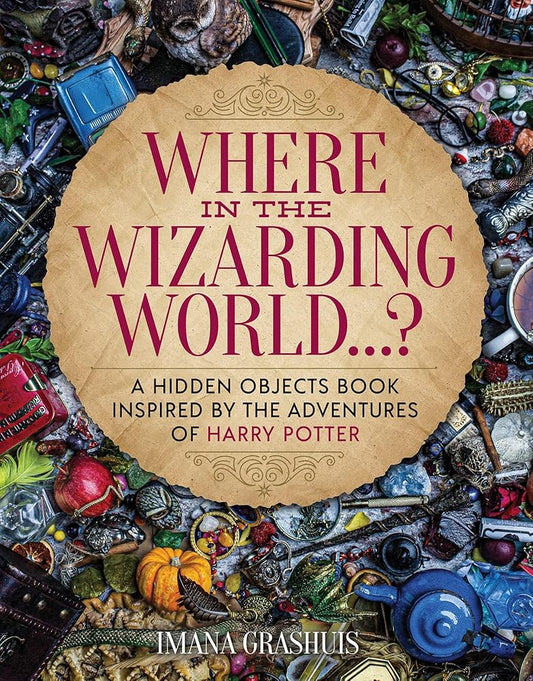 Where in the Wizarding World...?: A hidden objects picture book inspired by the adventures of Harry Potter cover image