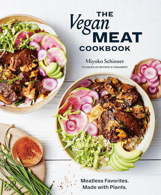 The Vegan Meat Cookbook: Meatless Favorites. Made with Plants. [A Plant-Based Cookbook] cover image