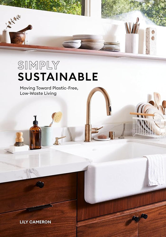 Simply Sustainable: Moving Toward Plastic-Free, Low-Waste Living cover image