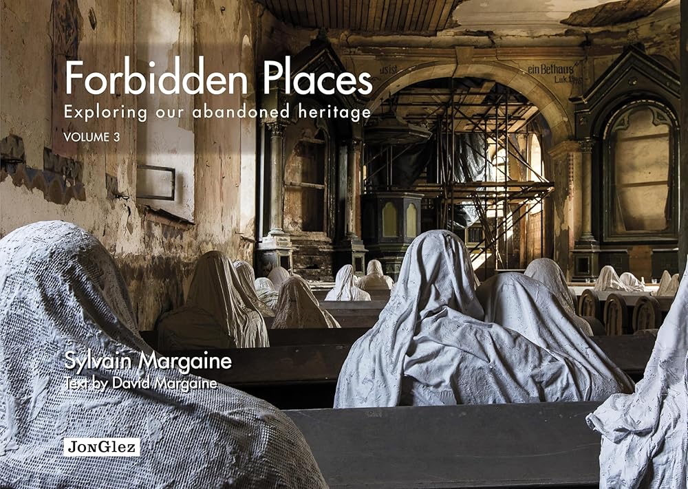 Forbidden places Exploring our abandoned heritage - tome 3 (03) cover image