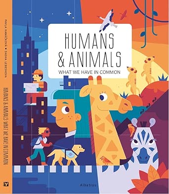 Humans and Animals: What We Have in Common cover image