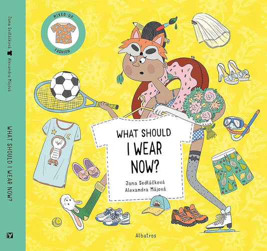 What Should I Wear Now? (Mixed-Up Fashion) cover image