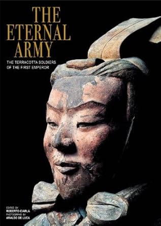 The Eternal Army: The Terracotta Soldiers of the First Emperor cover image