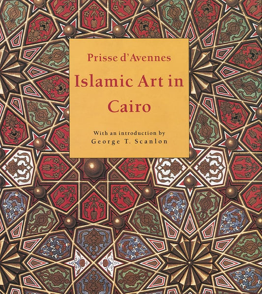Islamic Art in Cairo: From the 7th to the 18th Centuries cover image
