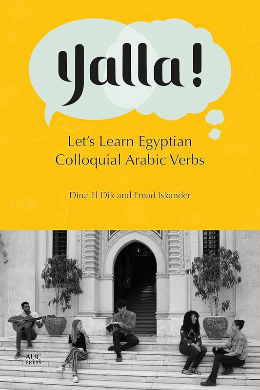 Yalla!: Let's Learn Egyptian Colloquial Arabic Verbs cover image