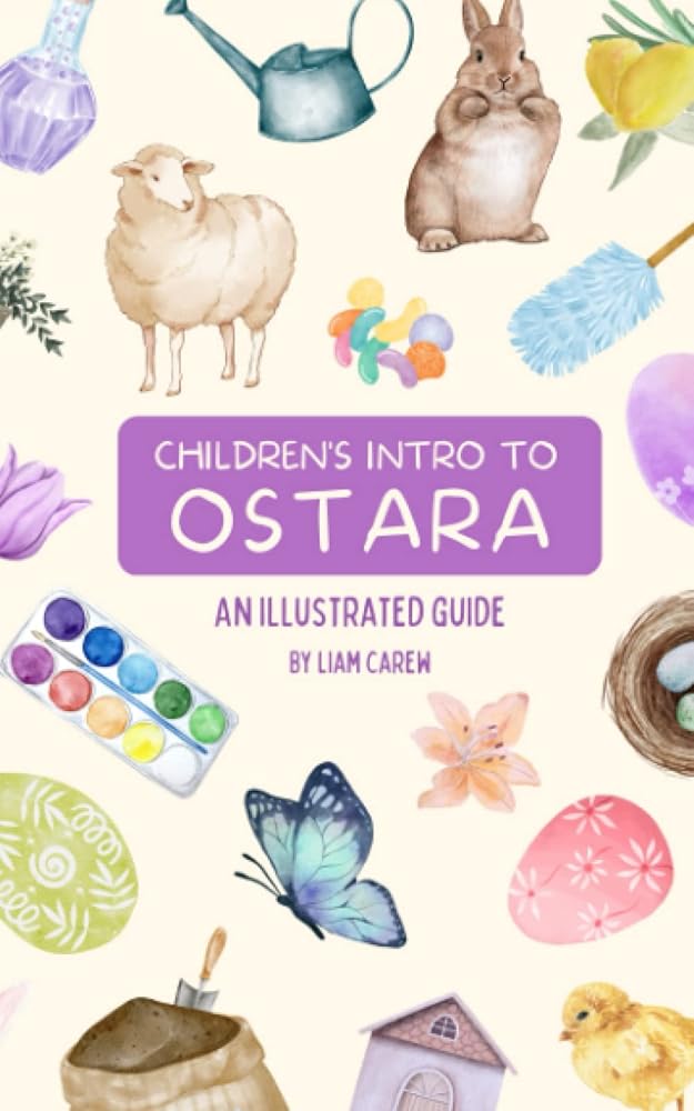 Children's Intro to Ostara: An Illustrated Guide (The Wheel of the Year Series) cover image
