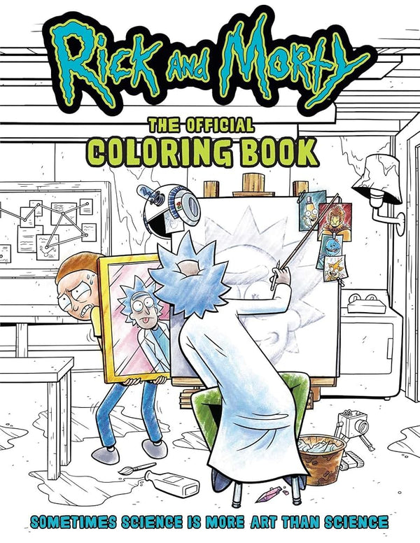 Rick and Morty: The Official Coloring Book: Sometimes Science is More Art Than Science cover image