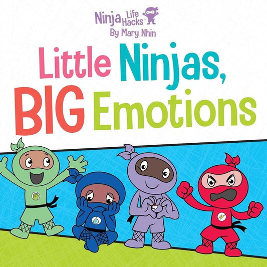 Ninja Life Hacks: Little Ninjas, BIG Emotions cover image