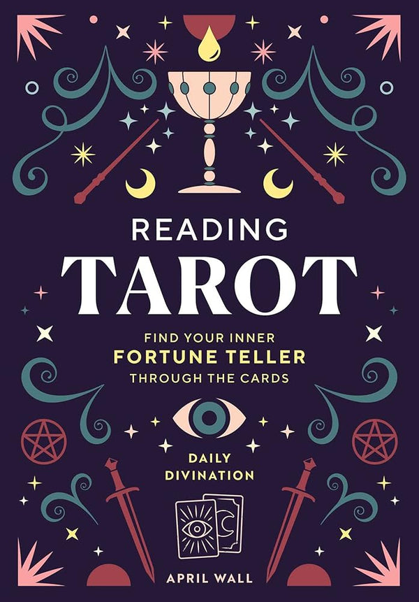 Reading Tarot: Find Your Inner Fortune Teller Through the Cards (Daily Divination) cover image