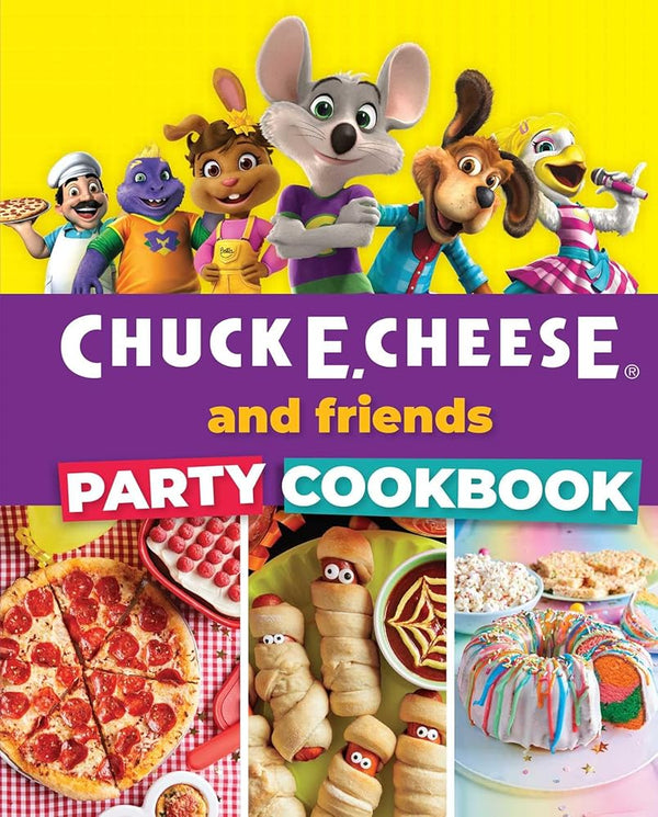 Chuck E. Cheese and Friends Party Cookbook cover image