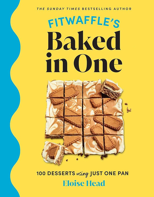 Fitwaffle's Baked in One: 100 Desserts Using Just One Pan cover image