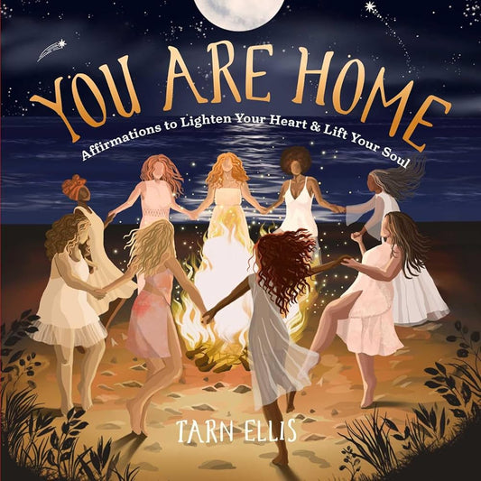 You Are Home: Affirmations to Lighten Your Heart and Lift Your Soul cover image