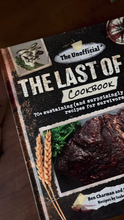 The Unofficial The Last of Us Cookbook: 70 sustaining (and surprisingly delicious) recipes for survivors