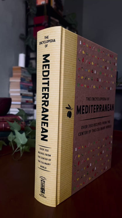 The Encyclopedia of Mediterranean: Over 350 Recipes from the Center of the Culinary World (Encyclopedia Cookbooks)