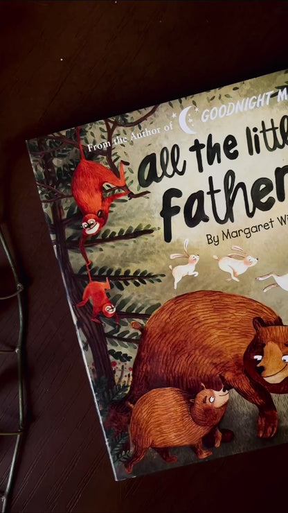 All the Little Fathers (Margaret Wise Brown Classics)
