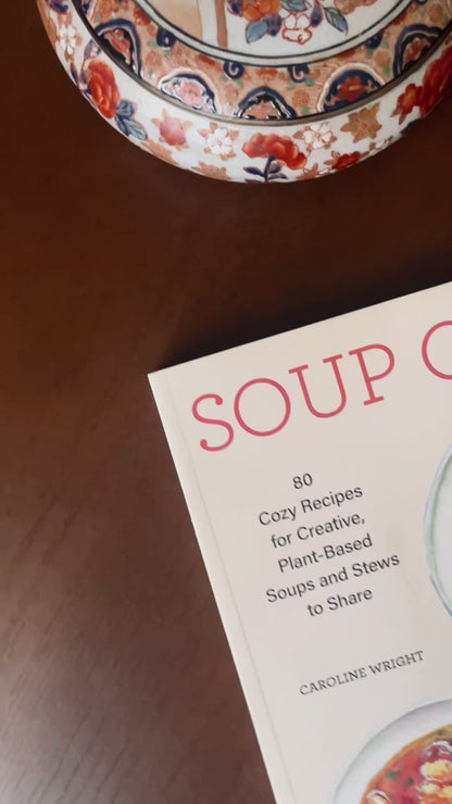 Soup Club: 80 Plant-Based Soups and Stews to Share